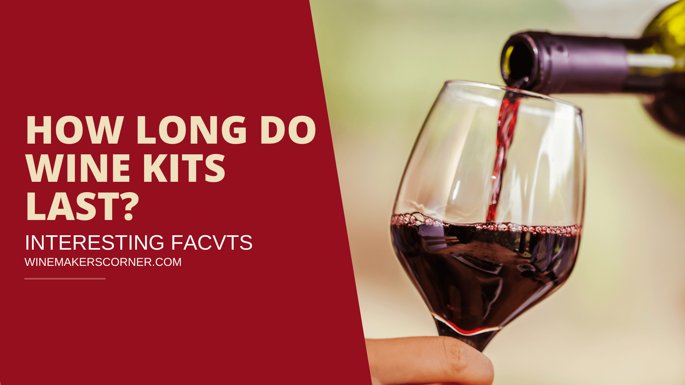How Long Do Wine Kits Last